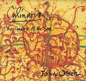 Culinaria - The Cuisine of the Sun - A Collection of John Olsen's Favorite Dishes