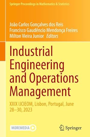 Bild des Verkufers fr Industrial Engineering and Operations Management : XXIX IJCIEOM, Lisbon, Portugal, June 2830, 2023 zum Verkauf von AHA-BUCH GmbH