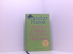 Bild des Verkufers fr Die kleine Schule des groen Humors: Vorw. v. Heinz Marecek zum Verkauf von Book Broker