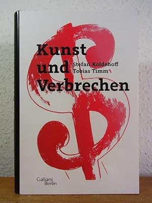 Image du vendeur pour Kunst und Verbrechen mis en vente par Antiquariat Weber