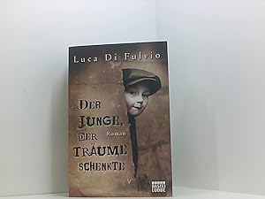 Seller image for Der Junge, der Trume schenkte: Roman Roman for sale by Book Broker