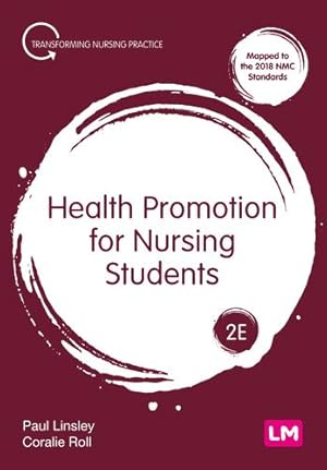 Image du vendeur pour Health Promotion for Nursing Students (Transforming Nursing Practice Series) by Linsley, Paul, Roll, Coralie [Paperback ] mis en vente par booksXpress