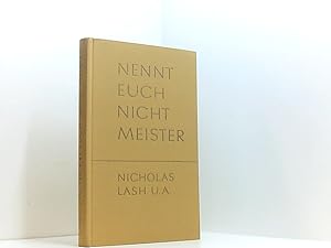 Immagine del venditore per Nennt euch nicht Meister - Die Autoritt in einer sich wandelnden Kirche venduto da Book Broker