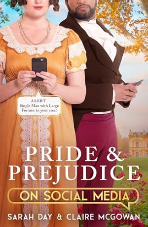 Bild des Verkufers fr Pride and Prejudice on Social Media by Day, Sarah, McGowan, Claire [Hardcover ] zum Verkauf von booksXpress