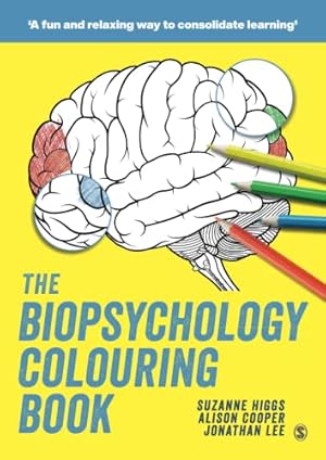 Seller image for The Biopsychology Colouring Book by Higgs, Suzanne, Cooper, Alison, Lee, Jonathan [Paperback ] for sale by booksXpress