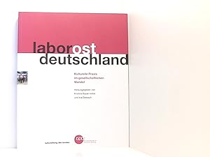 Bild des Verkufers fr Labor Ostdeutschland - Kulturelle Praxis im gesellschaftlichen Wandel + CD zum Verkauf von Book Broker