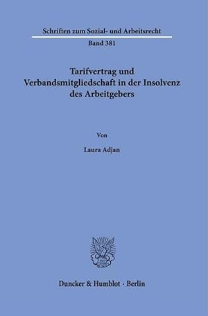 Bild des Verkufers fr Tarifvertrag und Verbandsmitgliedschaft in der Insolvenz des Arbeitgebers. zum Verkauf von Rheinberg-Buch Andreas Meier eK