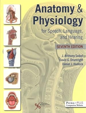 Imagen del vendedor de Anatomy & Physiology for Speech, Language, and Hearing a la venta por GreatBookPrices