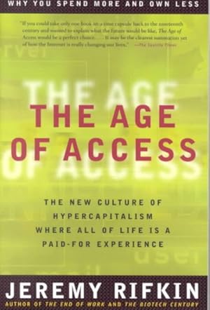 Seller image for Age of Access : The New Culture of Hypercapitalism for sale by GreatBookPrices