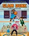 Imagen del vendedor de Slam Dunk: A Story of Teamwork (Alien Invasion: Sports Edition) [Soft Cover ] a la venta por booksXpress