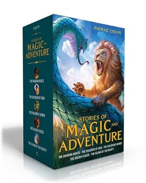 Seller image for Stories of Magic and Adventure: The Arabian Nights; The Children of Odin; The Children's Homer; The Golden Fleece; The Island of the Mighty by Colum, Padraic [Paperback ] for sale by booksXpress