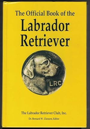 Seller image for THE OFFICIAL BOOK OF THE LABRADOR RETRIEVER for sale by M. & A. Simper Bookbinders & Booksellers