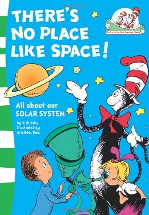 Bild des Verkufers fr Theres No Place Like Space!: All about our SOLAR SYSTEM.: Book 7 (The Cat in the Hats Learning Library) zum Verkauf von WeBuyBooks 2
