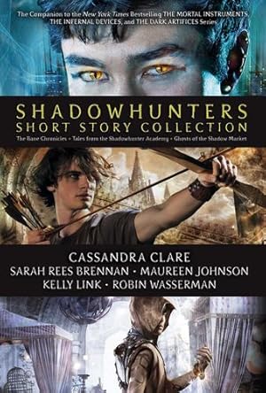 Bild des Verkufers fr Shadowhunters Short Story Collection: The Bane Chronicles; Tales from the Shadowhunters Academy; Ghosts of the Shadow Market by Clare, Cassandra, Rees Brennan, Sarah, Johnson, Maureen, Link, Kelly, Wasserman, Robin [Hardcover ] zum Verkauf von booksXpress