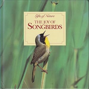 Seller image for The Joy of Songbirds (Gifts of Nature) for sale by Bcher bei den 7 Bergen
