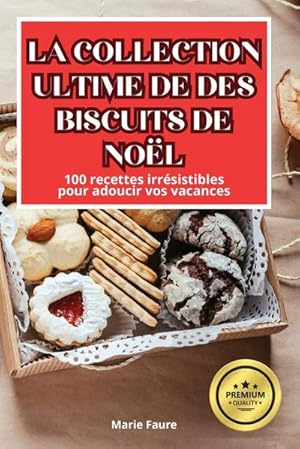 Image du vendeur pour LA COLLECTION ULTIME DE DES BISCUITS DE NOL mis en vente par BuchWeltWeit Ludwig Meier e.K.