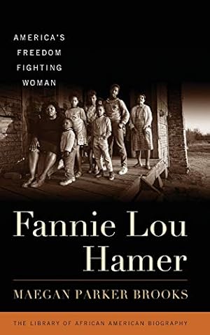 Image du vendeur pour Fannie Lou Hamer: America's Freedom Fighting Woman (Library of African American Biography) [Hardcover ] mis en vente par booksXpress