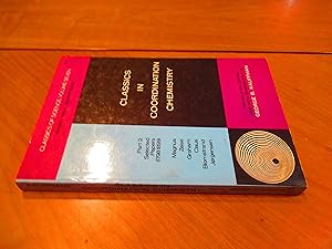 Seller image for Classics In Coordination Chemistry : Part 2 Selected Papers (1798-1899) [Series: Classics Of Science, Volume Seven) for sale by Arroyo Seco Books, Pasadena, Member IOBA