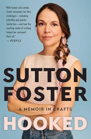 Seller image for Hooked: How Crafting Saved My Life by Foster, Sutton [Paperback ] for sale by booksXpress