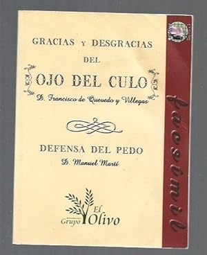 Bild des Verkufers fr GRACIAS Y DESGRACIAS DEL OJO DEL CULO / DEFENSA DEL PEDO (FACSIMIL) zum Verkauf von Desvn del Libro / Desvan del Libro, SL