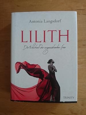 Lilith - Die Weisheit der ungezähmten Frau