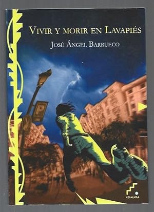 Seller image for VIVIR Y MORIR EN LAVAPIES for sale by Desvn del Libro / Desvan del Libro, SL