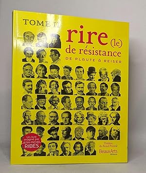 Rire de resistance tome 2 (Le): Tome II De Plaute à Reiser