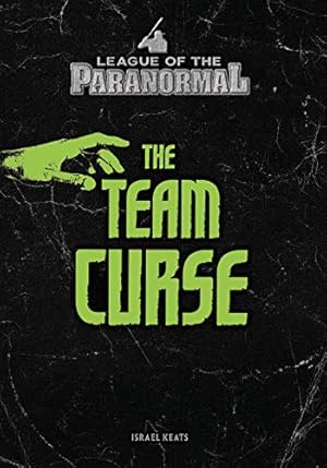 Imagen del vendedor de The Team Curse (League of the Paranormal) [Soft Cover ] a la venta por booksXpress