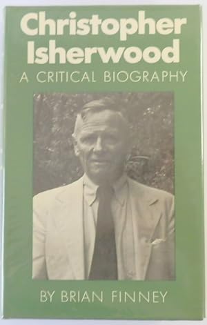 Bild des Verkufers fr Christopher Isherwood: A Critical Biography zum Verkauf von PsychoBabel & Skoob Books