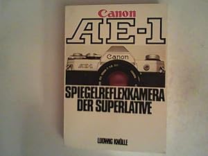 Canon AE - 1 , Spiegelreflexkamera der Superlative