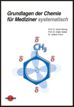 Bild des Verkufers fr Grundlagen der Chemie fr Mediziner systematisch (Klinische Lehrbuchreihe) zum Verkauf von Gerald Wollermann