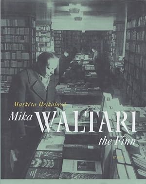 Seller image for Mika Waltari : The Finn for sale by Moraine Books