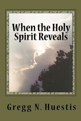 Seller image for WHEN THE HOLY SPIRIT REVEALS for sale by moluna