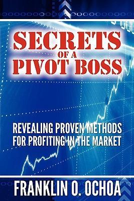 Seller image for SECRETS OF A PIVOT BOSS for sale by moluna