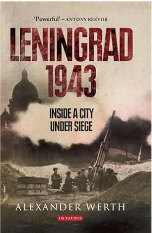 Bild des Verkufers fr Leningrad, 1943: Inside a City Under Siege zum Verkauf von WeBuyBooks