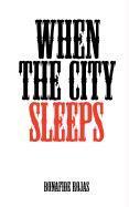 Immagine del venditore per WHEN THE CITY SLEEPS venduto da moluna