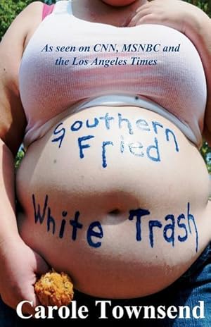 Bild des Verkufers fr SOUTHERN FRIED WHITE TRASH zum Verkauf von moluna