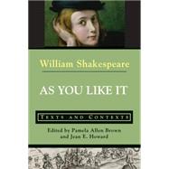 Seller image for As You Like It: Texts and Contexts for sale by eCampus