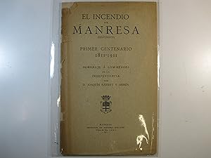 Imagen del vendedor de EL INCENDIO DE MANRESA. ( HISTRICO ) PRIMER CENTENARIO 1811-1911. a la venta por Costa LLibreter