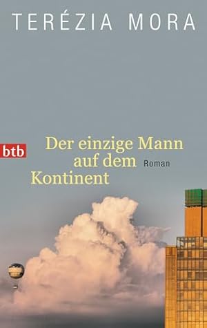 Imagen del vendedor de Der einzige Mann auf dem Kontinent: Roman a la venta por WeBuyBooks