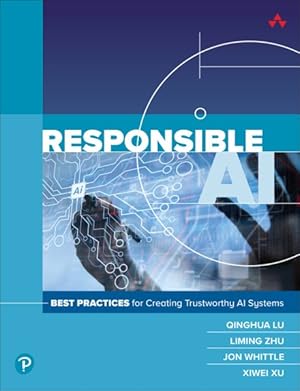 Immagine del venditore per Responsible Ai : Best Practices for Creating Trustworthy Ai Systems venduto da GreatBookPrices