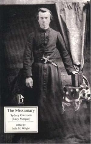 Imagen del vendedor de The Missionary: An Indian Tale (Broadview Literary Texts) by Sydney Owenson [Paperback ] a la venta por booksXpress