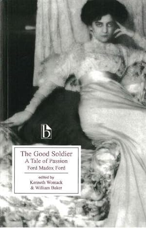 Seller image for The Good Soldier: A Tale of Passion by Ford Madox Ford [Paperback ] for sale by booksXpress