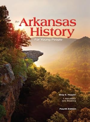 Imagen del vendedor de An Arkansas History for Young People, Fourth Edition [Hardcover ] a la venta por booksXpress