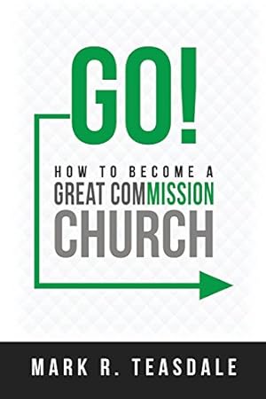 Bild des Verkufers fr Go: How to Become a Great Commission Church zum Verkauf von WeBuyBooks