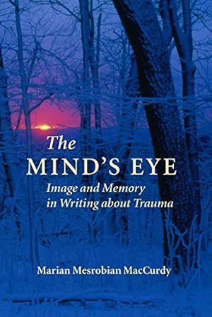 Image du vendeur pour The Mind's Eye: Image and Memory in Writing about Trauma [Soft Cover ] mis en vente par booksXpress