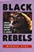 Seller image for Black Rebels: African-Caribbean Freedom Fighters in Jamaica [Hardcover ] for sale by booksXpress