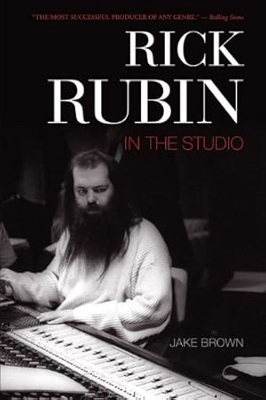 Seller image for Rick Rubin: In the Studio by Brown, Jake [Paperback ] for sale by booksXpress