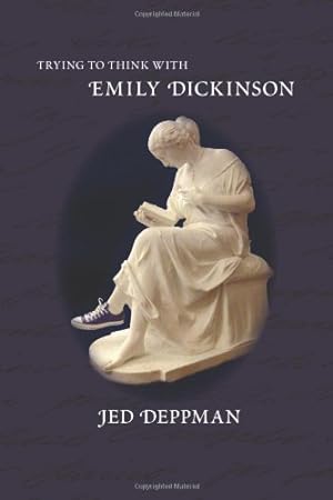 Bild des Verkufers fr Trying to Think with Emily Dickinson by Deppman, Jed [Paperback ] zum Verkauf von booksXpress