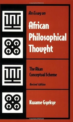 Seller image for An Essay on African Philosophical Thought: The Akan Conceptual Scheme by Gyekye, Kwame [Paperback ] for sale by booksXpress